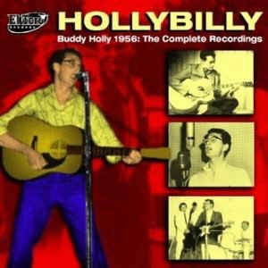 Holly ,Buddy - Hollybilly:Buddy Holly 1956 Complete 2cd's